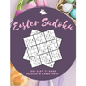 Easter Sudoku: 100+ Easy to Hard Sudoku Puzzles in Large Print