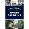 History Lover's Guide to North Carolina