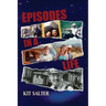 Episodes in a Life