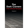 The Dark Corners of the Lindbergh Kidnapping: Volume Ii