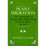 Plant Migration: The Dynamics of Geographic Patterning in Seed Plant Species