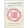 The Primary Way: Philosophy of Yijing
