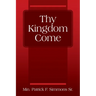Thy Kingdom Come