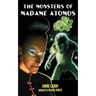 The Monsters of Madame Atomos