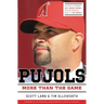 Pujols Revised and Updated: More Than the Game