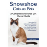 Snowshoe Cats as Pets: Snowshoe Cat Information, Where to Buy, Care, Behavior, Cost, Health, Training, Grooming, Diet and a whole lot more! A