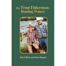 The Trout Fishermen: Bonding Waters