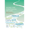 Along the Continuum of Care: What Every Case Manager Must Know...
