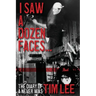 I Saw a Dozen Faces... and I rocked them all: The Diary of a Never Was