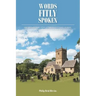 Words Fitly Spoken: An Anthology of Puritan Quotes A-Z, Poems, Prayers, and Divine Names