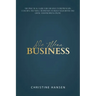 We Mean Business: The Practical Guide for Creative Entrepreneurs, Coaches and Small Businesses To Build Your Brand and Grow Your Business Online
