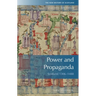 Power and Propaganda: Scotland 1306-1488