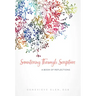 Sauntering Through Scripture: A Book of Reflections