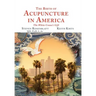 The Birth of Acupuncture in America