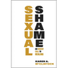 Sexual Shame: An Urgent Call to Healing