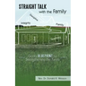 Straight Talk with the Family: God's Blueprint for Strengthening the Family