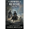 Rowdy: Rescue