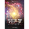 Science and Scripture: How Science Deepens One's Understanding of Biblical Passages