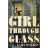 Girl Through Glass