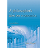 A Philosopher's Take on Economics: 2nd Edition