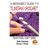 A Beginner's Guide to Tunisian Crochet