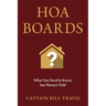 Hoa Boards: What You Need to Know, But Weren't Told