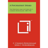 A Psychiatrist Speaks: The Writings and Lectures of C. Charles Burlingame, 1885-1950