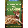 Sourdough and Cyanide