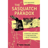 The Sasquatch Paradox