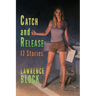 Catch and Release