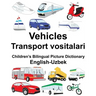 English-Uzbek Vehicles/Transport vositalari Children's Bilingual Picture Dictionary