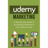 Udemy Marketing: A Step-By-Step Guide to Increasing Enrollment in Your Udemy Course