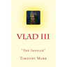 Vlad the Impaler: The Christian Warrior