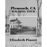 Plymouth, CA Walking Tour