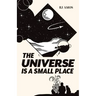 The Universe is a Small Place