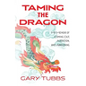 Taming the Dragon: My Memoir of Coming Out, Addiction, and Awakening