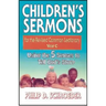 Children's Sermons for the Revised Common Lectionary Year C: Using the 5 Senses to Tell God's Story