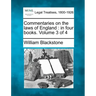 Commentaries on the laws of England: in four books. Volume 3 of 4