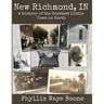 New Richmond, Indiana: A History of the Greatest Little Town on Earth