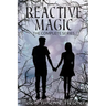 Reactive Magic: The Complete Series