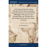An Examination Into the Leading Principles of the Federal Constitution Proposed by the Late Convention Held at Philadelphia. With Answers to the Princ