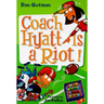 My Weird School Daze #4: Coach Hyatt Is a Riot!