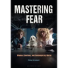 Mastering Fear: Women, Emotions, and Contemporary Horror