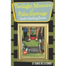 Twilight Manor in Palm Springs, God's Waiting Room