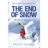 The End of Snow: Murder in Squaw Valley: A Laura Bailey Snow Science Mystery