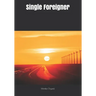 Single Foreigner