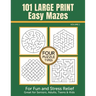 101 Large Print Easy Mazes for Fun and Stress Relief - Volume 1: Great for Seniors, Adults, Teens & Kids