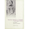 Politics, Poetics, and Gender in Late Qing China: Xue Shaohui and the Era of Reform