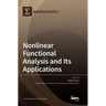 Nonlinear Functional Analysis and Its Applications