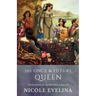 The Once and Future Queen: Guinevere in Arthurian Legend